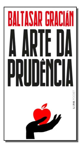 Libro Arte Da Prudencia A De Gracian Baltasar Lpm