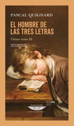 Hombre De Las Tres Letras, El - Pascal Quignard