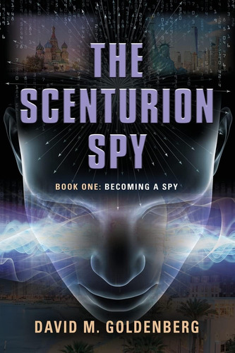Libro: The Scenturion Spy: Book One - Becoming A Spy