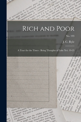 Libro Rich And Poor: A Tract For The Times: Being Thought...