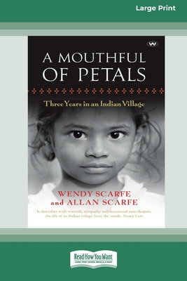 Libro A Mouthful Of Petals: Three Years In An Indian Vill...