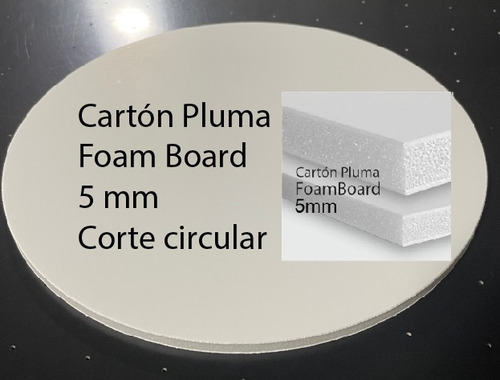 Carton Pluma 5mm 40 X 40 Cms  Corte Circular ( 5 Unidades )