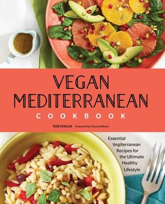 Vegan Mediterranean Cookbook : Essential Vegiterranean Re...