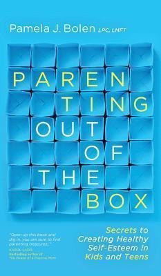 Parenting Out Of The Box - Pamela J Bolen (hardback)