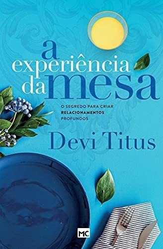 Libro A Experiência Da Mesa (nova Capa) O Segredo Para Criar