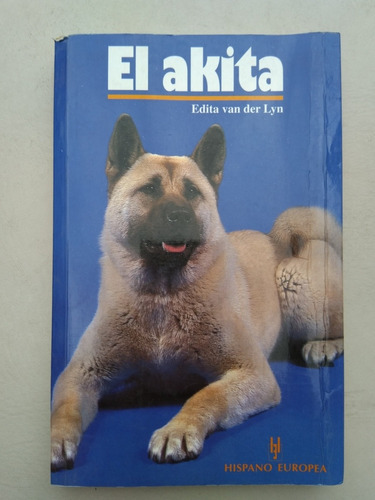 Libro Ilustrado El Akita Manual Español Original Hispano Eur