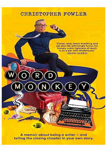 Word Monkey - Christopher Fowler. Eb18