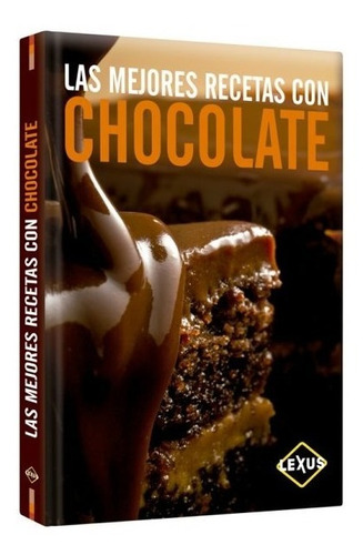 Las Mejores Recetas Con Chocolate Libro