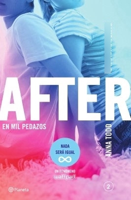 After 2. En Mil Pedazos*.. - Anna Todd