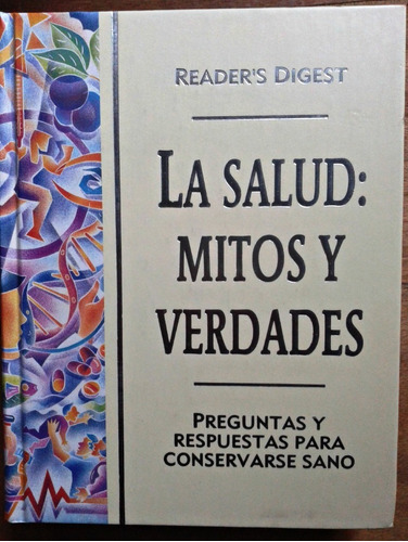 La Salud: Mitos Y Verdades Readers Digest