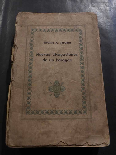 Antiguo Libro Nuevas Divagaciones De Un Haragan. 53939