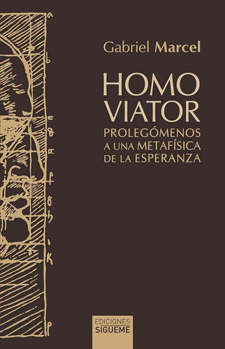 Libro: Homo Viator. Marcel,gabriel. Ediciones Sigueme, S. A.