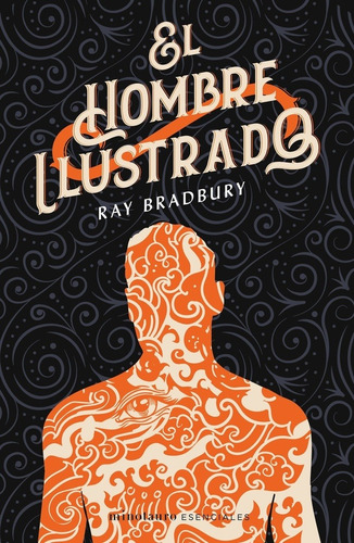 Hombre Ilustrado, El - Ray Bradbury