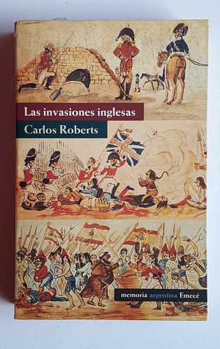 Las Invasiones Inglesas, Carlos Roberts