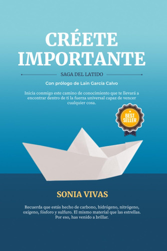 Libro: Créete Importante: Saga Del Latido (spanish Edition)