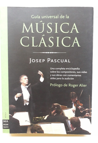 Guía Universal De La Música Clásica Josep Pascual 2004 450p