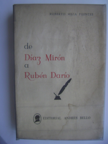 De Díaz Mirón A Rubén Darío / Roberto Meza Fuentes