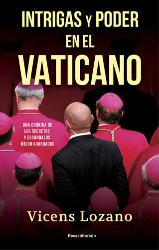 Libro Intrigas Y Poder En El Vaticano - Lozano,vicens