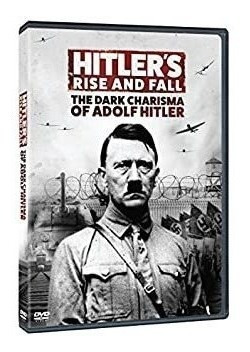 Hitlerøs Rise & Fall: Dark Charisma Adolf Hitler Hitlerøs Ri