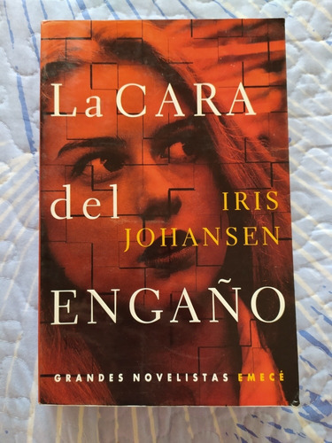 La Cara Del Engaño. Iris Johansen. Emece