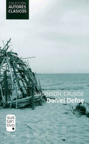 Robinson Crusoé, De Defoe, Daniel. Editorial Sustantivo En Español