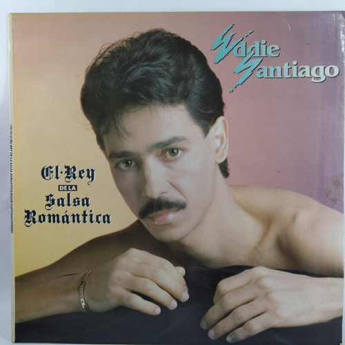 Lp Vinilo  Eddie Santiago,  El Rey De La Salsa Romantica