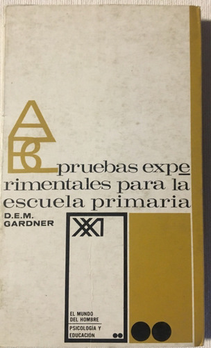 Libro Pruebas Experimentales Para La Escuela Primaria Gardne