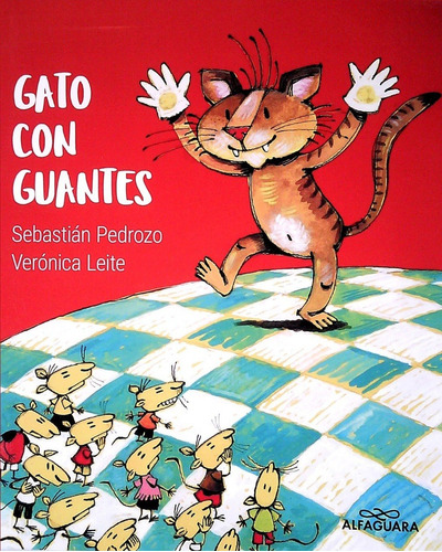 Gato Con Guantes / Verónica Leite Y Sebastián Pedrozo (enví