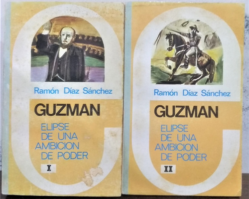 Guzmán: Elipse De Una Ambición De Poder.