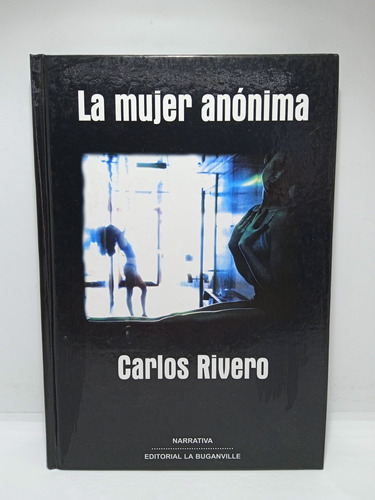 La Mujer Anónima - Carlos Rivero - Literatura Española 