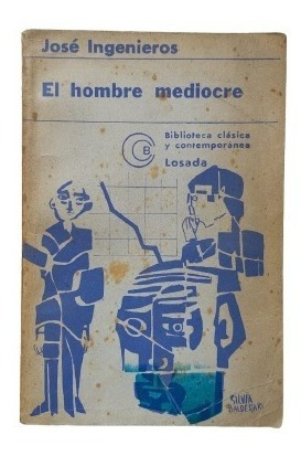 El Hombre Mediocre - Ingenieros 1978