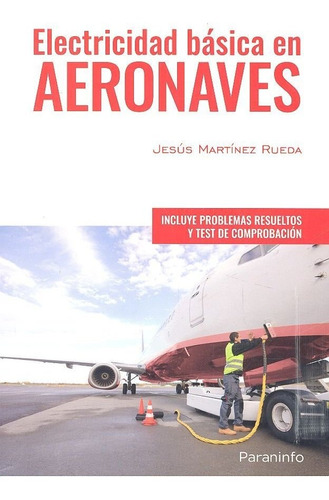 Electricidad Bãâ¡sica En Aeronaves, De Martínez Rueda, Jesús. Editorial Ediciones Paraninfo, S.a, Tapa Blanda En Español