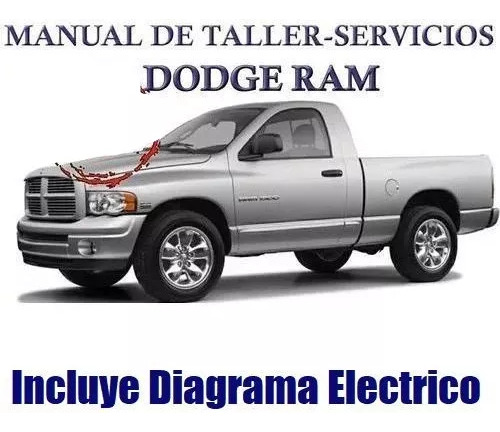 Manual Taller Diagrama Electrico Dodge Ram 2003 Hasta 2009