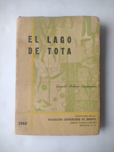 El Lago De Tota / Joaquín Molano Campuzano