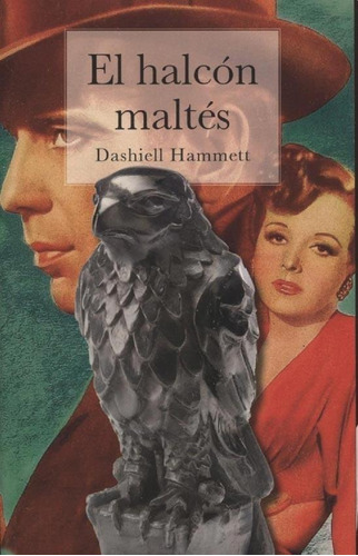 El Halcon Maltes - Dashiell Hammett - Es