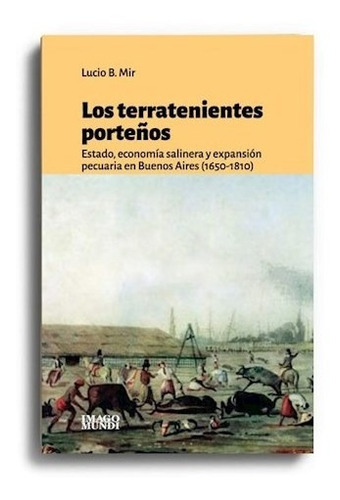 Los Terratenientes Porteños - Mir Lucio (libro)