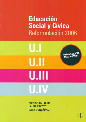 Educacion Social Y Civica. Reformulacion 2006  - Bottero, Mo