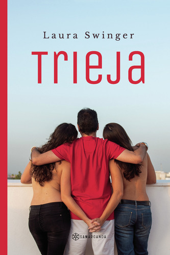 Trieja, de Swinger , Laura.. Editorial Samarcanda, tapa blanda, edición 1.0 en español, 2016