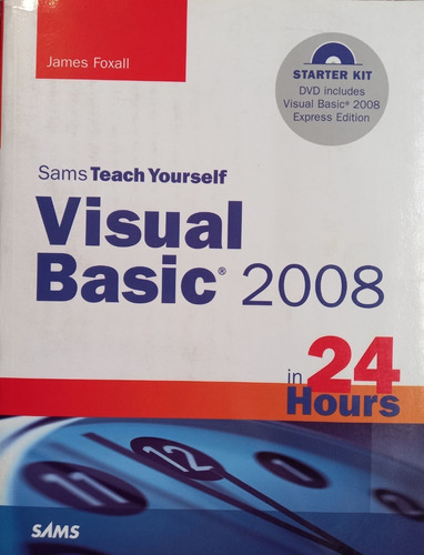 Visual Basic 2008: Principios De Programación