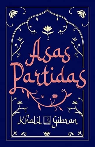 Libro Asas Partidas De Khalil Gibran Record - Grupo Record