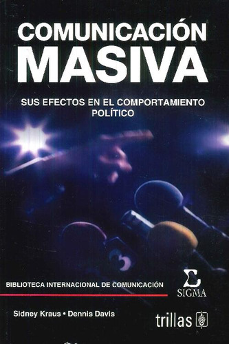 Libro Comunicación Masiva. Sus Efectos En El Comportamiento