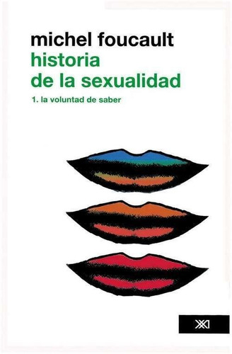 Historia De La Sexualidad 1 Michel Foucault Siglo Xxi