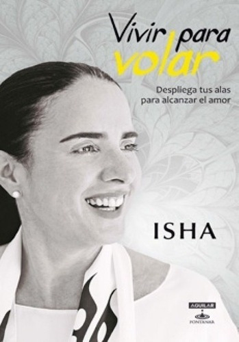 Vivir Para Volar - Isha, De Isha. Editorial Aguilar En Español