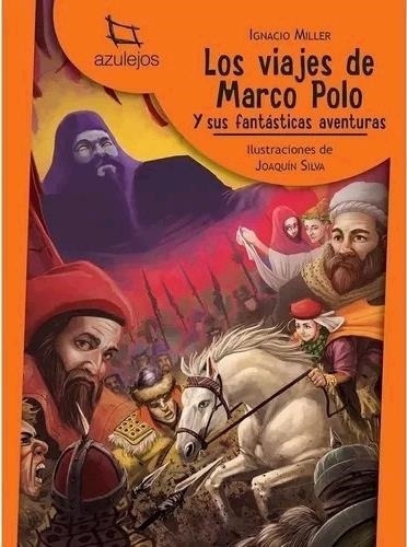Los Viajes De Marco Polo - Azulejos Naranja