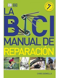 La Bici Manual De Reparacion (libro Original)