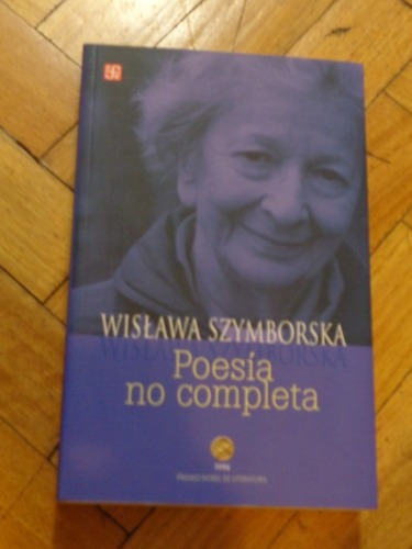 Wislawa Szymborska. Poesía No Completa. Fce. Nuevo&-.