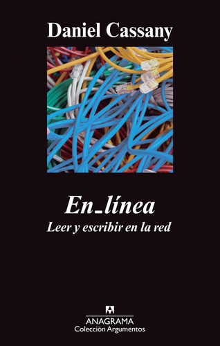 En_lÃÂnea. Leer y escribir en la red, de Cassany Comas, Daniel. Editorial Anagrama S.A., tapa blanda en español