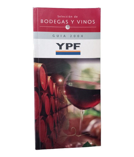 Guía Ypf Bodegas Y Vinos