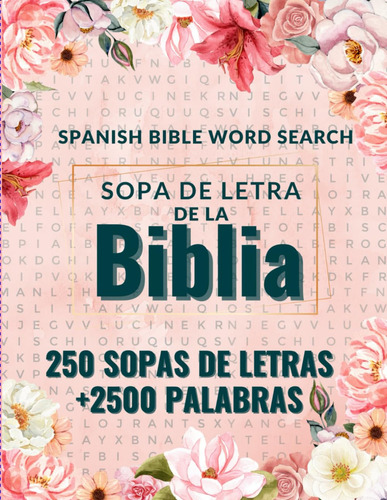Sopa De Letra De La Biblia - 250 Sopas De Letras - 2500 Pala