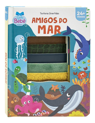 Livro Texturas Divertidas: Amigos Do Mar: Livro Texturas Divertidas: Amigos Do Mar, De Mammoth World. Editora Todolivro, Capa Capa Dura Em Inglês, 2023